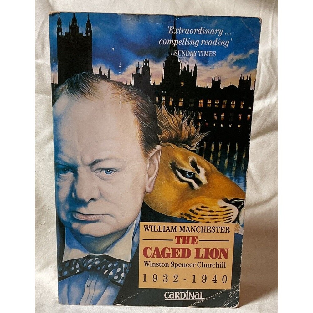 The Caged Lion Winston Spencer Churchill By William Manchester Used Book
